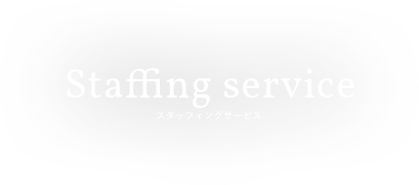 Staffing service